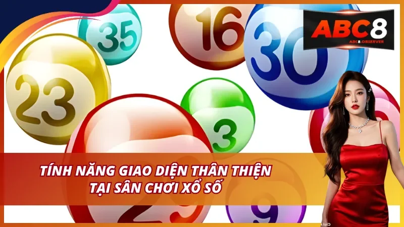 Tính năng giao diện thân thiện tại sân chơi xổ số SW